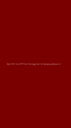 Tampilan Antarmuka Aplikasi Mpo1551 Com Rtp Slot Tertinggi Hari Ini Gampang Maxwin - 4
