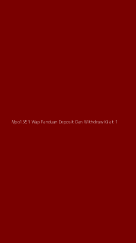 Tampilan Antarmuka Aplikasi Mpo1551 Wap Panduan Deposit Dan Withdraw Kilat - 1