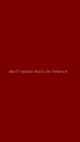 Tampilan Antarmuka Aplikasi Mpo17 Aplikasi Musik Lite Terbaru - 4