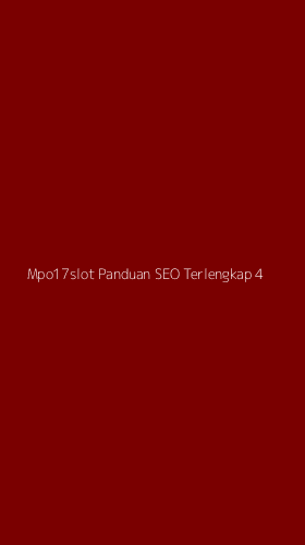 Tampilan Antarmuka Aplikasi Mpo17slot Panduan Seo Terlengkap - 4