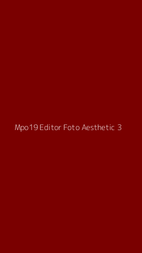 Tampilan Antarmuka Aplikasi Mpo19 Editor Foto Aesthetic - 3