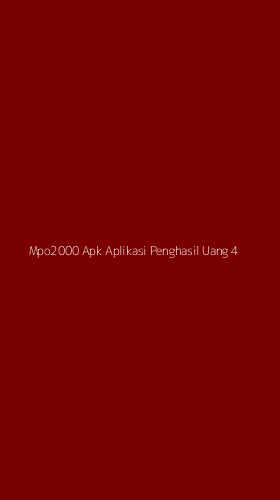 Tampilan Antarmuka Aplikasi Mpo2000 Apk Aplikasi Penghasil Uang - 4