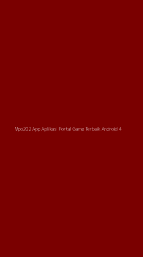 Tampilan Antarmuka Aplikasi Mpo202 App Aplikasi Portal Game Terbaik Android - 4