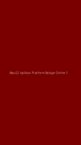 Tampilan Antarmuka Aplikasi Mpo22 Aplikasi Platform Belajar Online - 1