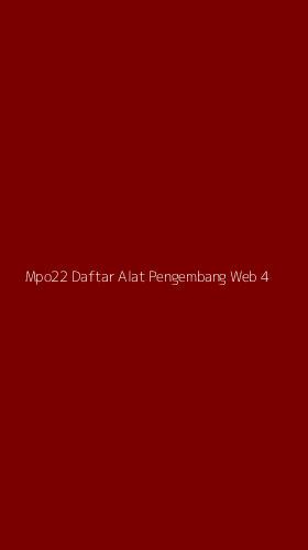 Tampilan Antarmuka Aplikasi Mpo22 Daftar Alat Pengembang Web - 4