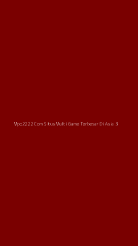 Tampilan Antarmuka Aplikasi Mpo2222 Com Situs Multi Game Terbesar Di Asia - 3