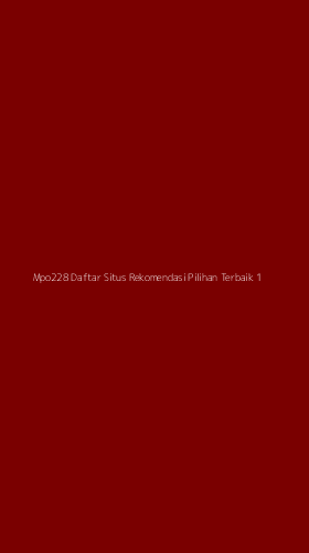 Tampilan Antarmuka Aplikasi Mpo228 Daftar Situs Rekomendasi Pilihan Terbaik - 1