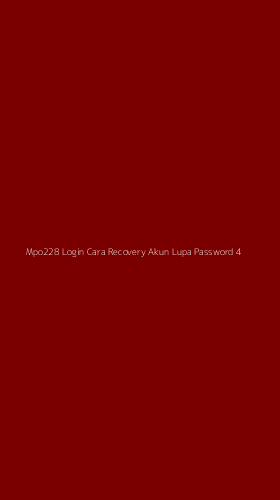 Tampilan Antarmuka Aplikasi Mpo228 Login Cara Recovery Akun Lupa Password - 4