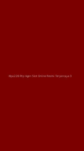 Tampilan Antarmuka Aplikasi Mpo228 Rtp Agen Slot Online Resmi Terpercaya - 3