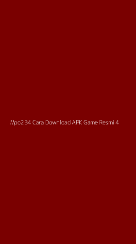 Tampilan Antarmuka Aplikasi Mpo234 Cara Download Apk Game Resmi - 4