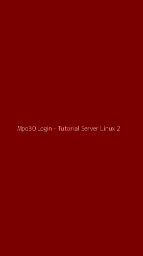 Tampilan Antarmuka Aplikasi Mpo30 Login - Tutorial Server Linux - 2