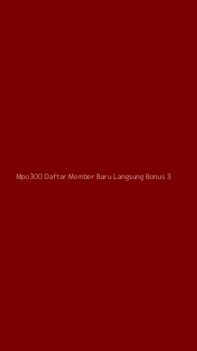 Tampilan Antarmuka Aplikasi Mpo300 Daftar Member Baru Langsung Bonus - 3