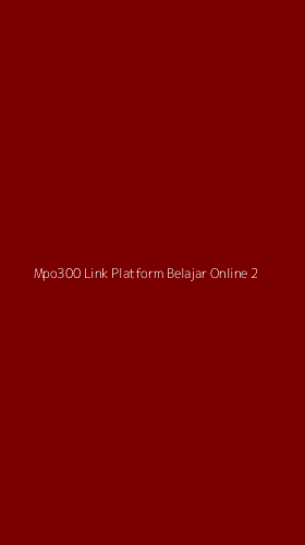 Tampilan Antarmuka Aplikasi Mpo300 Link Platform Belajar Online - 2