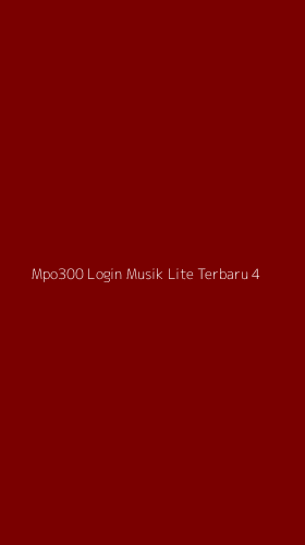 Tampilan Antarmuka Aplikasi Mpo300 Login Musik Lite Terbaru - 4