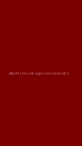 Tampilan Antarmuka Aplikasi Mpo33 Link Link Login Live Casino Hd - 2