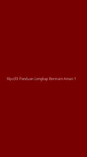 Tampilan Antarmuka Aplikasi Mpo39 Panduan Lengkap Bermain Aman - 1