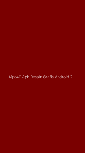 Tampilan Antarmuka Aplikasi Mpo40 Apk Desain Grafis Android - 2