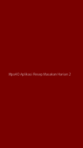 Tampilan Antarmuka Aplikasi Mpo40 Aplikasi Resep Masakan Harian - 2