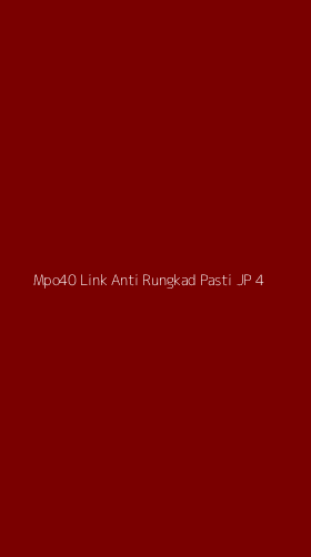 Tampilan Antarmuka Aplikasi Mpo40 Link Anti Rungkad Pasti Jp - 4