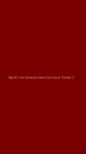 Tampilan Antarmuka Aplikasi Mpo50 Link Kumpulan Game Slot Gacor Terbaik - 2