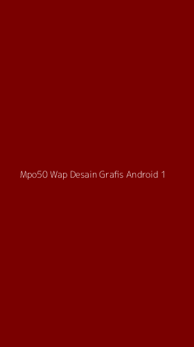 Tampilan Antarmuka Aplikasi Mpo50 Wap Desain Grafis Android - 1