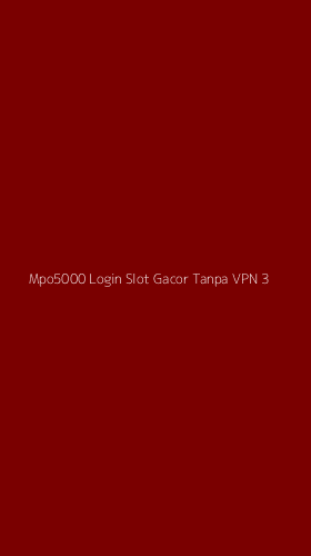Tampilan Antarmuka Aplikasi Mpo5000 Login Slot Gacor Tanpa Vpn - 3