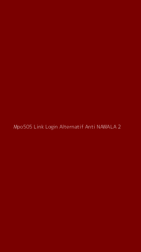 Tampilan Antarmuka Aplikasi Mpo505 Link Login Alternatif Anti Nawala - 2