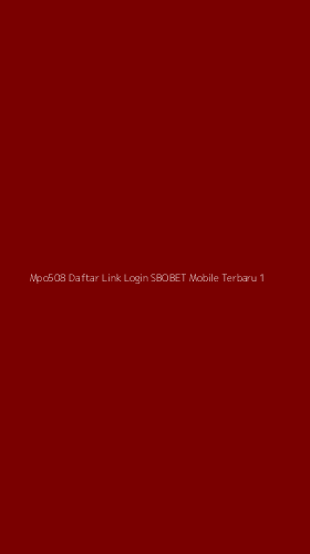 Tampilan Antarmuka Aplikasi Mpo508 Daftar Link Login Sbobet Mobile Terbaru - 1