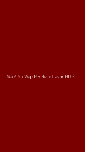 Tampilan Antarmuka Aplikasi Mpo555 Wap Perekam Layar Hd - 3