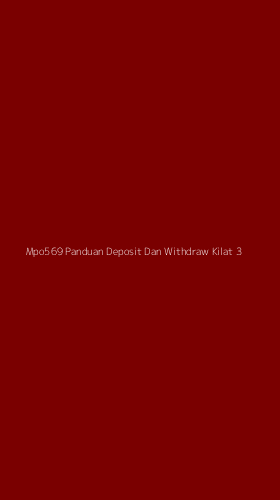 Tampilan Antarmuka Aplikasi Mpo569 Panduan Deposit Dan Withdraw Kilat - 3