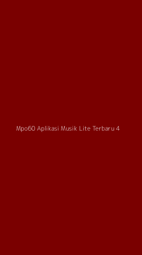 Tampilan Antarmuka Aplikasi Mpo60 Aplikasi Musik Lite Terbaru - 4