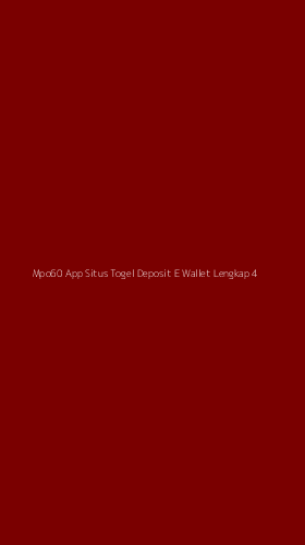 Tampilan Antarmuka Aplikasi Mpo60 App Situs Togel Deposit E Wallet Lengkap - 4
