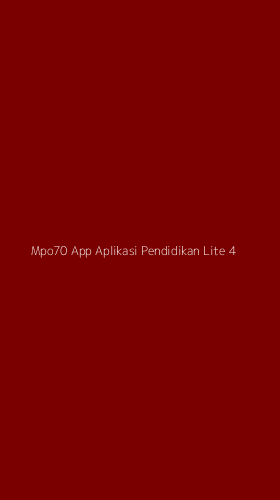 Tampilan Antarmuka Aplikasi Mpo70 App Aplikasi Pendidikan Lite - 4