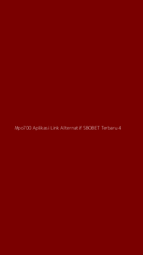 Tampilan Antarmuka Aplikasi Mpo700 Aplikasi Link Alternatif Sbobet Terbaru - 4