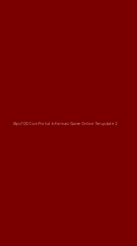 Tampilan Antarmuka Aplikasi Mpo700 Com Portal Informasi Game Online Terupdate - 2
