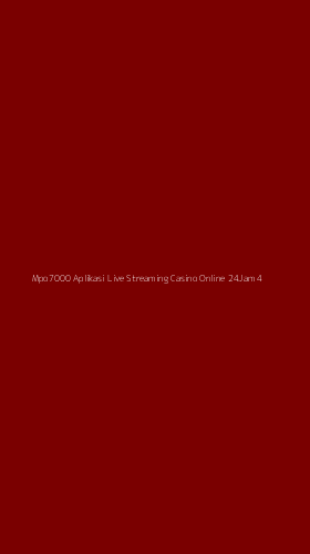 Tampilan Antarmuka Aplikasi Mpo7000 Aplikasi Live Streaming Casino Online 24jam - 4
