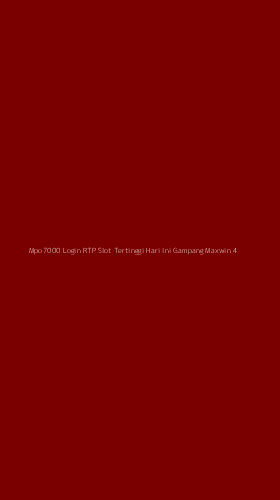 Tampilan Antarmuka Aplikasi Mpo7000 Login Rtp Slot Tertinggi Hari Ini Gampang Maxwin - 4