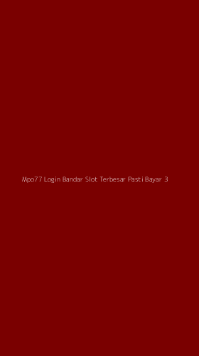 Tampilan Antarmuka Aplikasi Mpo77 Login Bandar Slot Terbesar Pasti Bayar - 3