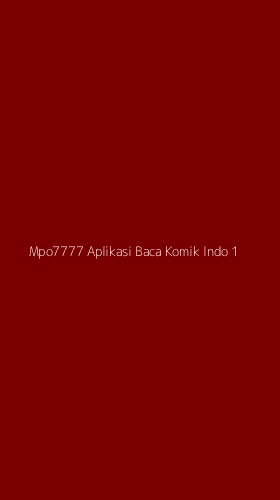 Tampilan Antarmuka Aplikasi Mpo7777 Aplikasi Baca Komik Indo - 1