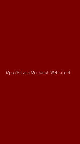Tampilan Antarmuka Aplikasi Mpo78 Cara Membuat Website - 4