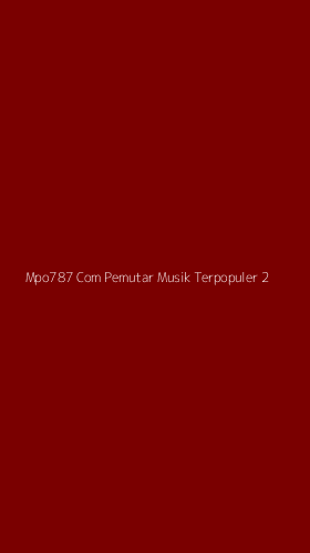 Tampilan Antarmuka Aplikasi Mpo787 Com Pemutar Musik Terpopuler - 2