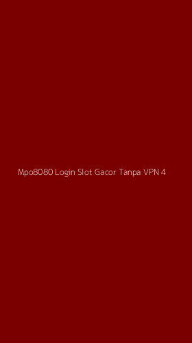 Tampilan Antarmuka Aplikasi Mpo8080 Login Slot Gacor Tanpa Vpn - 4