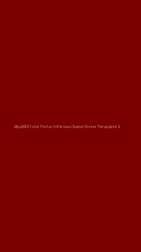 Tampilan Antarmuka Aplikasi Mpo8821slot Portal Informasi Game Online Terupdate - 2