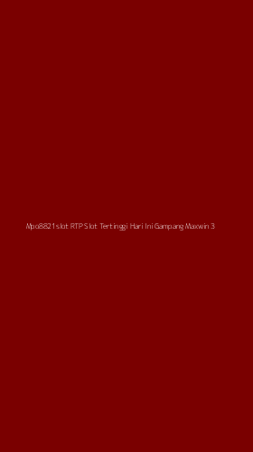 Tampilan Antarmuka Aplikasi Mpo8821slot Rtp Slot Tertinggi Hari Ini Gampang Maxwin - 3