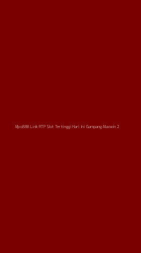 Tampilan Antarmuka Aplikasi Mpo888 Link Rtp Slot Tertinggi Hari Ini Gampang Maxwin - 2