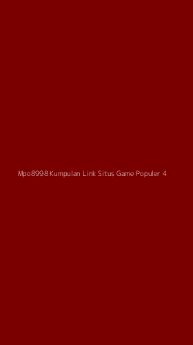 Tampilan Antarmuka Aplikasi Mpo8998 Kumpulan Link Situs Game Populer - 4