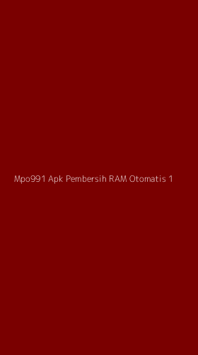 Tampilan Antarmuka Aplikasi Mpo991 Apk Pembersih Ram Otomatis - 1