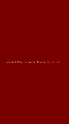 Tampilan Antarmuka Aplikasi Mpo991 Wap Download Premium Gratis - 1