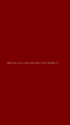 Tampilan Antarmuka Aplikasi Mpochas Link Login Alternatif Anti Nawala - 1