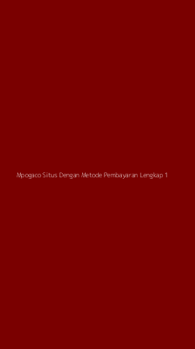 Tampilan Antarmuka Aplikasi Mpogaco Situs Dengan Metode Pembayaran Lengkap - 1